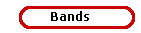 Bands